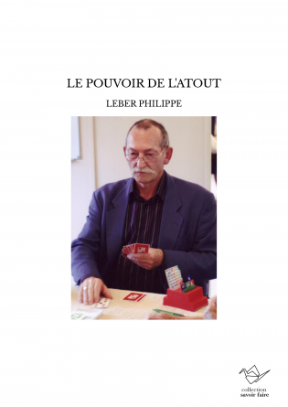 LE POUVOIR DE L'ATOUT