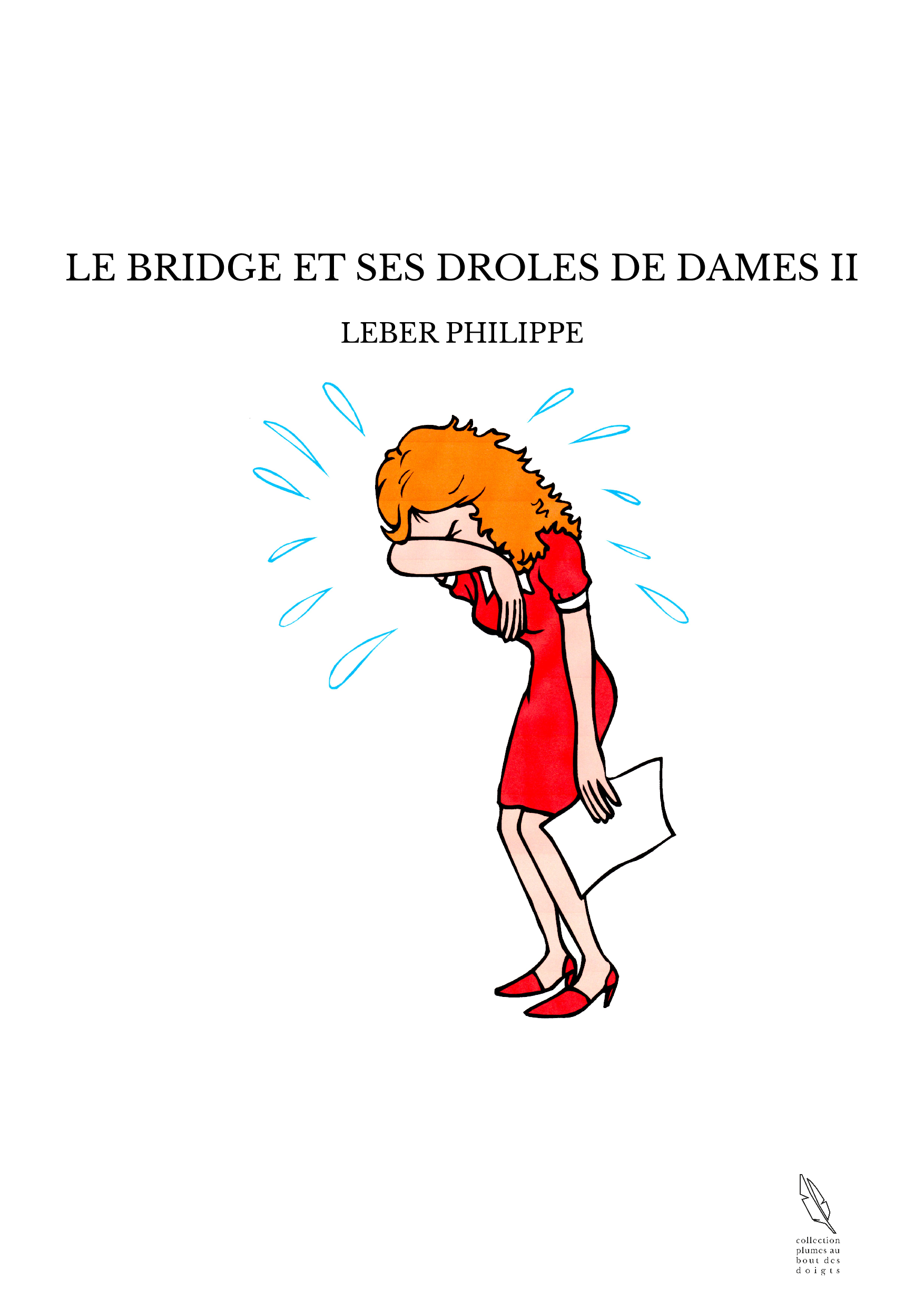 LE BRIDGE ET SES DROLES DE DAMES II