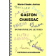 GASTON CHAISSAC, Bonhomme de lettres