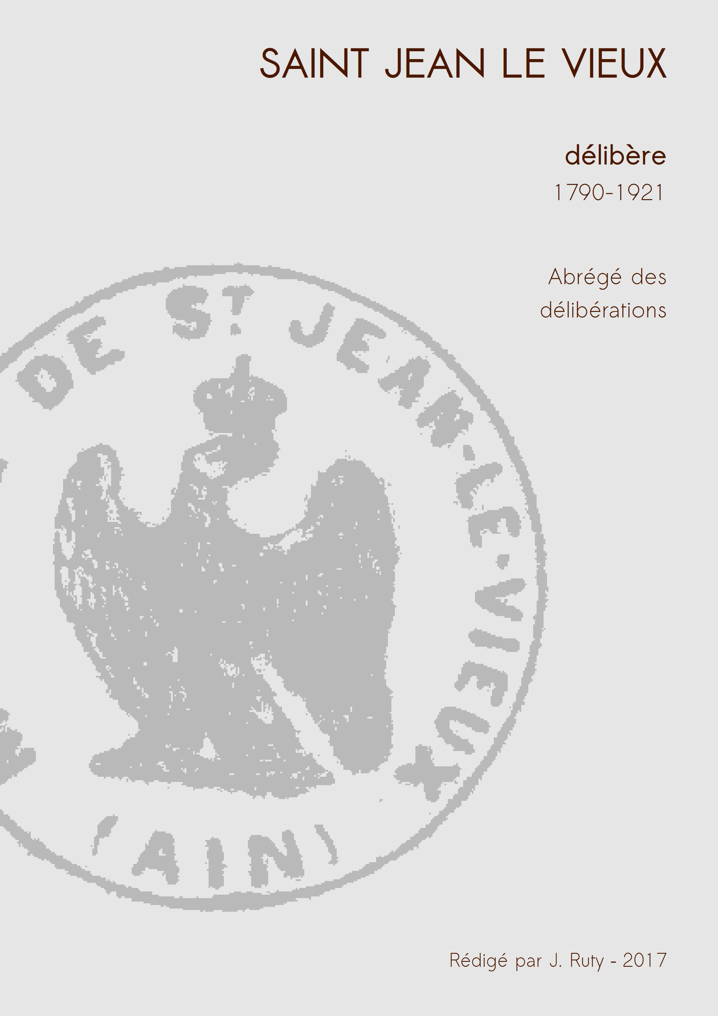 ST-JEAN-LE-VIEUX DÉLIBÈRE - 1790-1921 