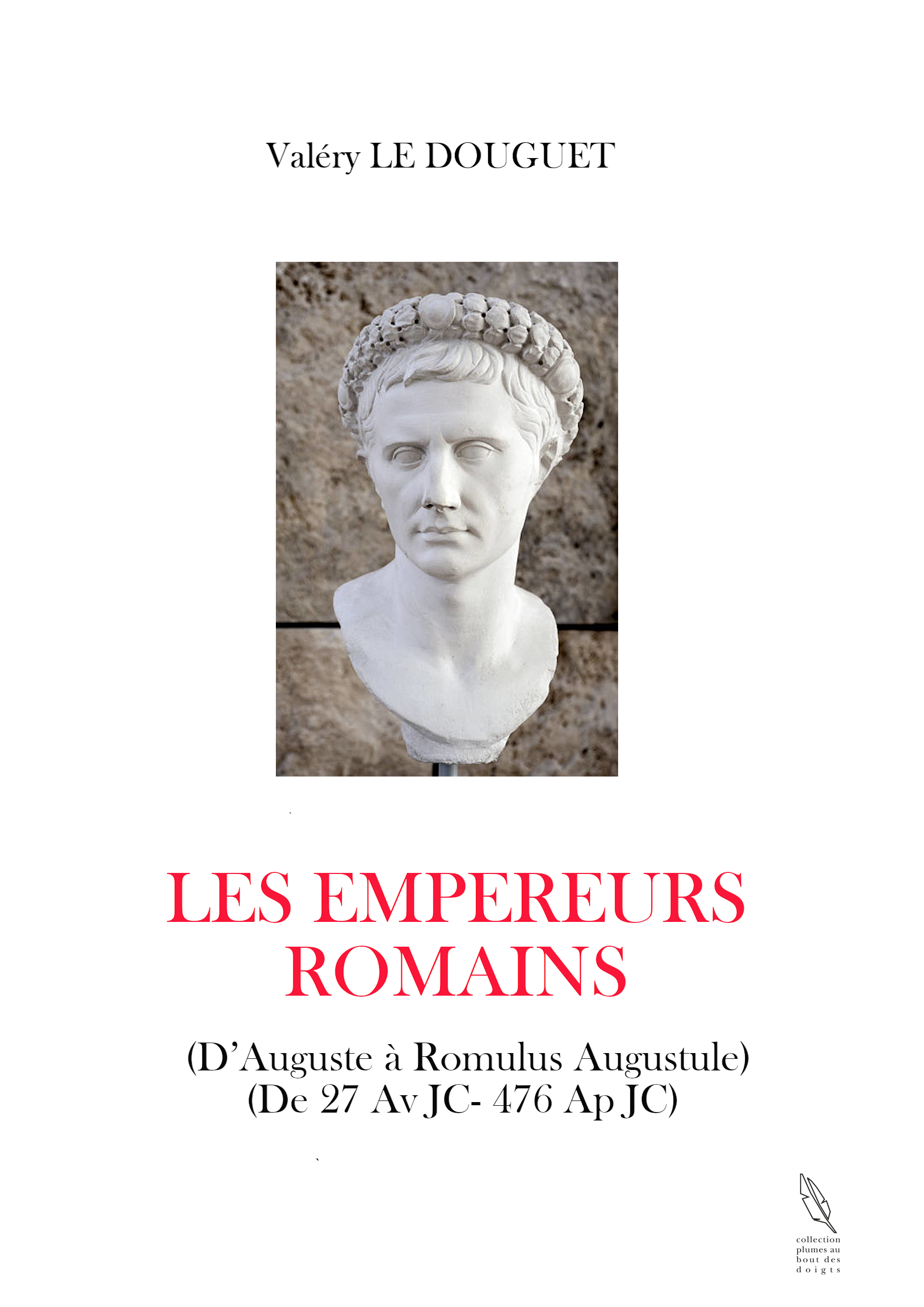 LES EMPEREURS ROMAINS