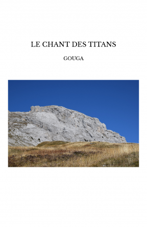 LE CHANT DES TITANS