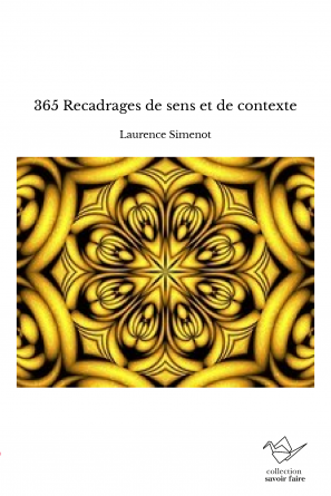 365 Recadrages de sens et de contexte