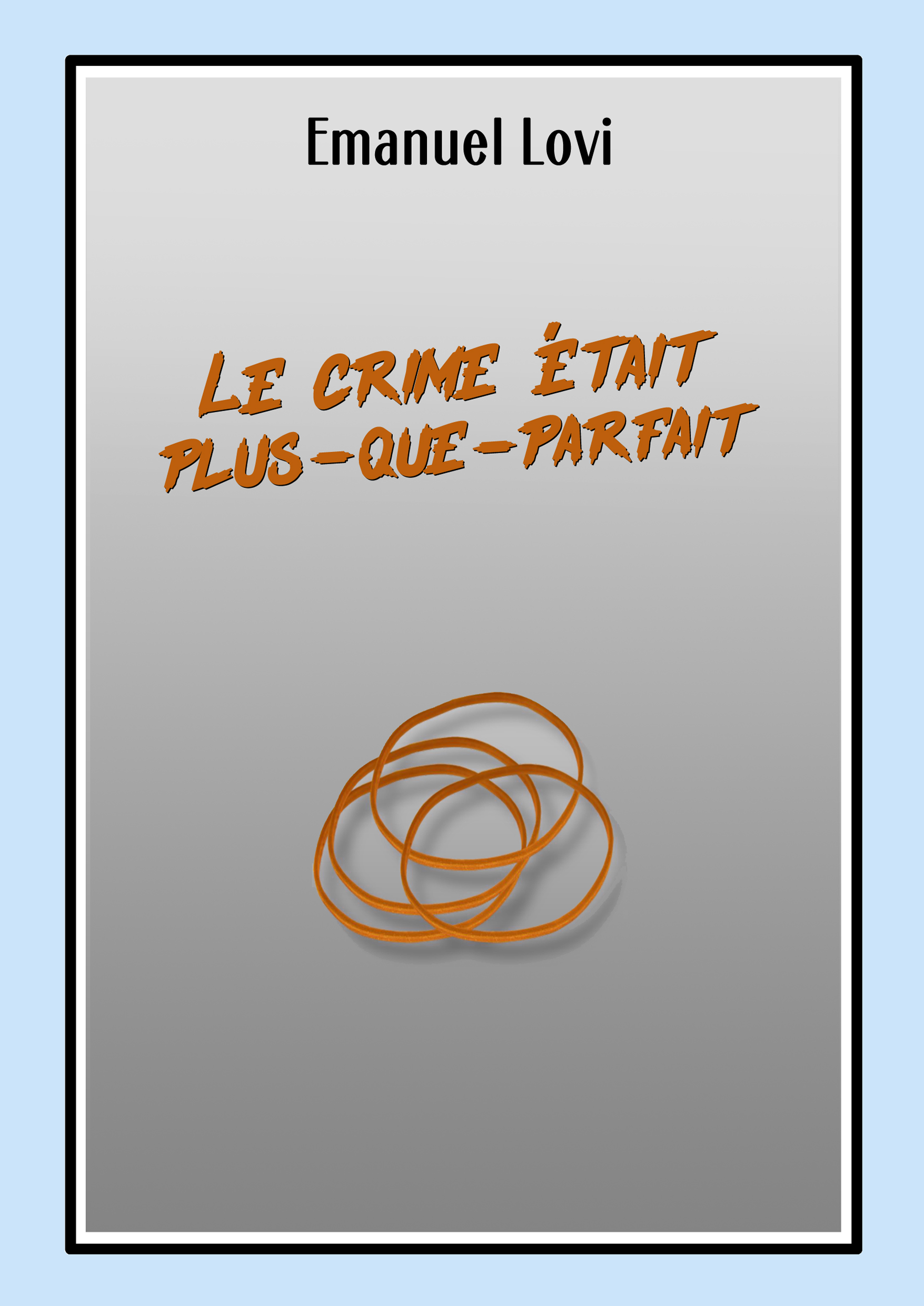 Le crime était plus-que-parfait