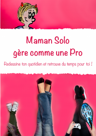 Maman Solo gère comme une Pro