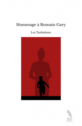 Hommage à Romain Gary