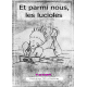 Et parmi nous, les lucioles