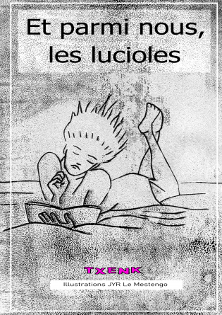 Et parmi nous, les lucioles