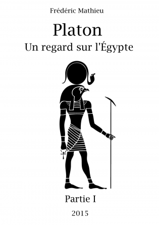 Platon : un regard sur l'Egypte. t. 1