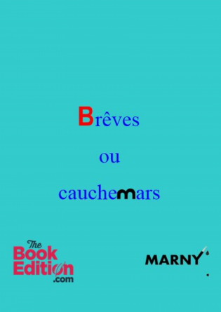 B Rêves ou Cauchemars