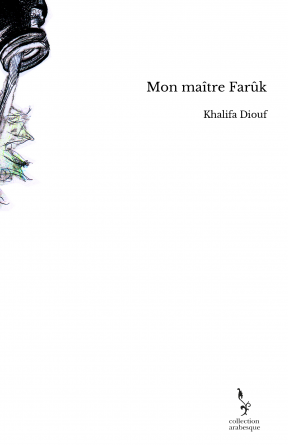 Mon maître Farûk