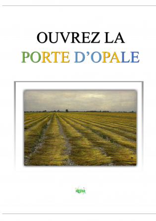 OUVREZ LA PORTE D'OPALE