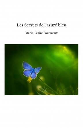 Les Secrets de l'azuré bleu