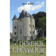 LE DERNIER CHEVALIER