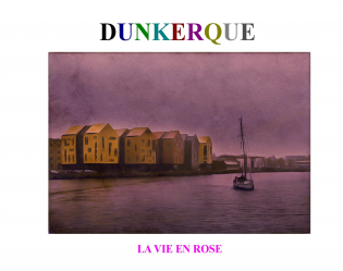 DUNKERQUE - LA VIE EN ROSE