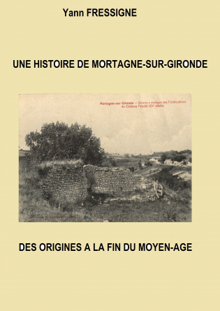 UNE HISTOIRE DE MORTAGNE-SUR-GIRONDE