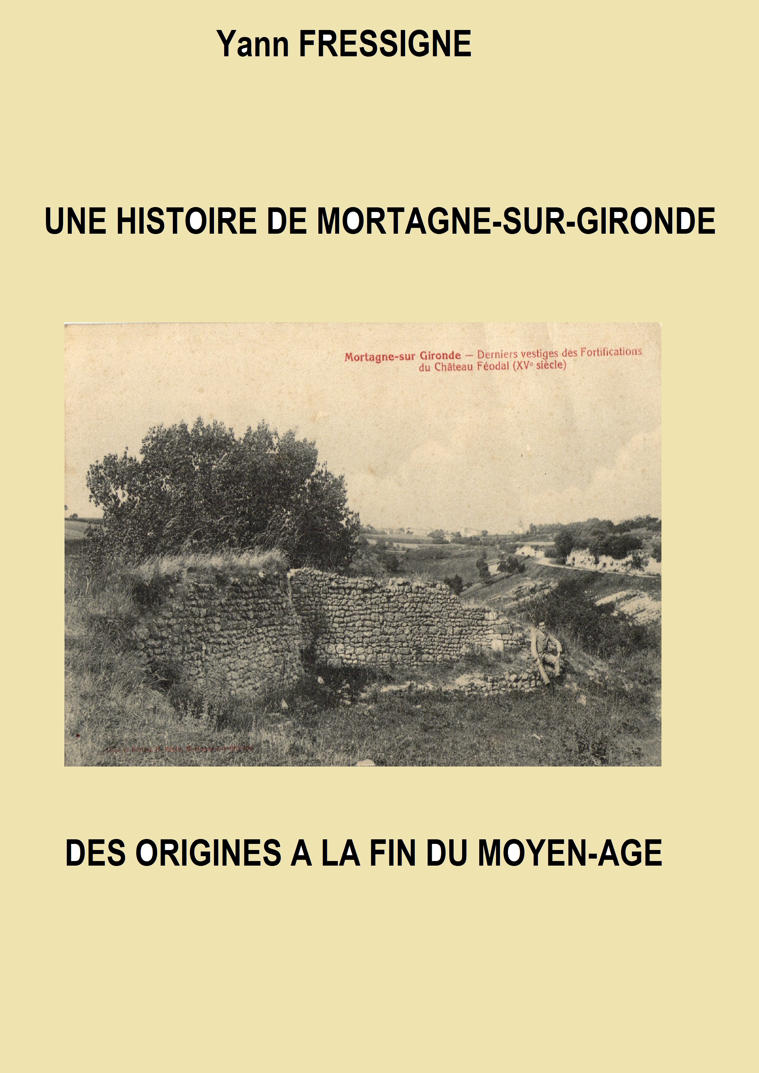 UNE HISTOIRE DE MORTAGNE-SUR-GIRONDE