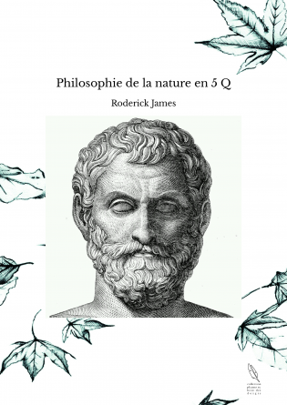 Philosophie de la nature en 5 Q