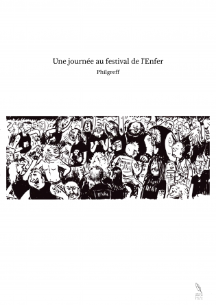 Une journée au festival de l'Enfer