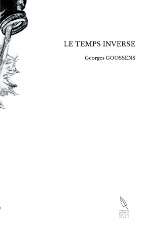 LE TEMPS INVERSE