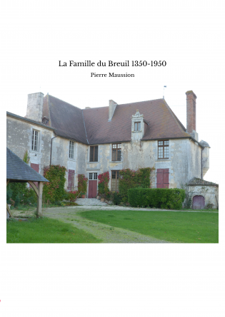 La Famille du Breuil 1350-1950
