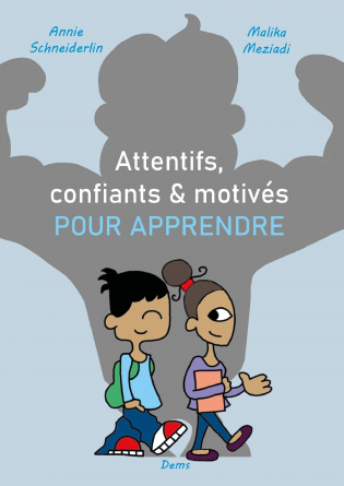 Attentifs, confiants et motivés