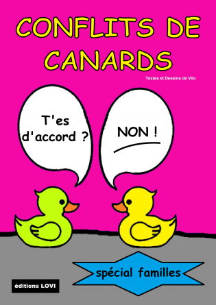 CONFLITS DE CANARDS SPECIAL FAMILLE