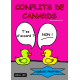 CONFLITS DE CANARDS SPECIAL FRATRIE