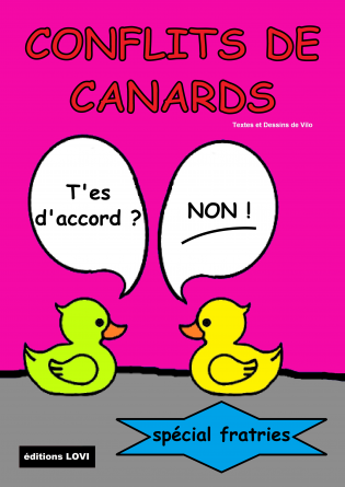 CONFLITS DE CANARDS SPECIAL FRATRIE