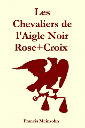 Chevaliers de l'Aigle Noir Rose+Croix