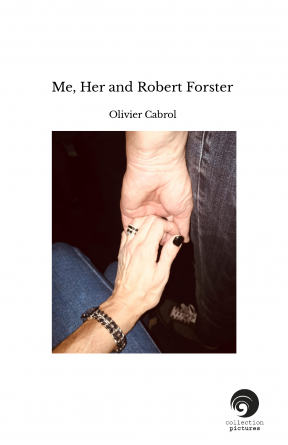 Me, Her and Robert Forster 