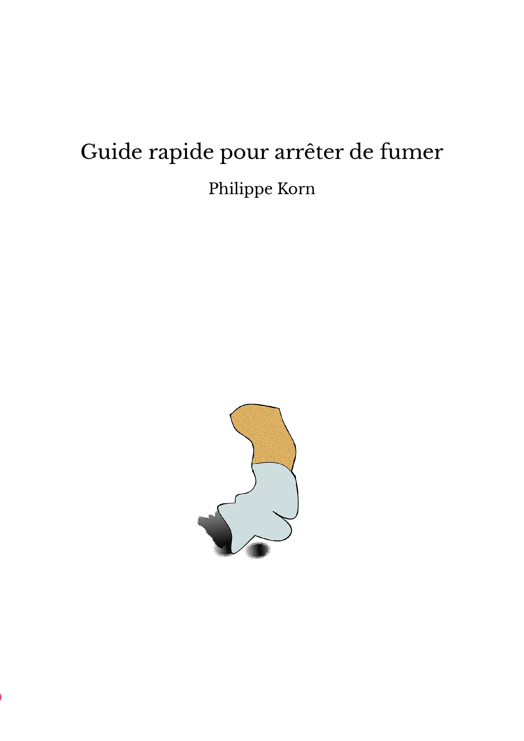 Guide rapide pour arrêter de fumer