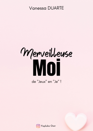 Merveilleuse Moi