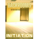 Backrooms, Initiation