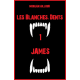 Les Blanches-Dents 1, James