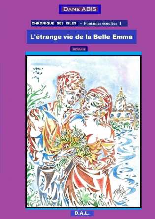 L'ETRANGE VIE DE LA BELLE EMMA