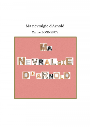 Ma névralgie d'Arnold