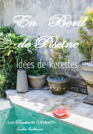 En Bord de Piscine, Idées de recettes