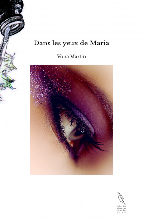 Dans les yeux de Maria