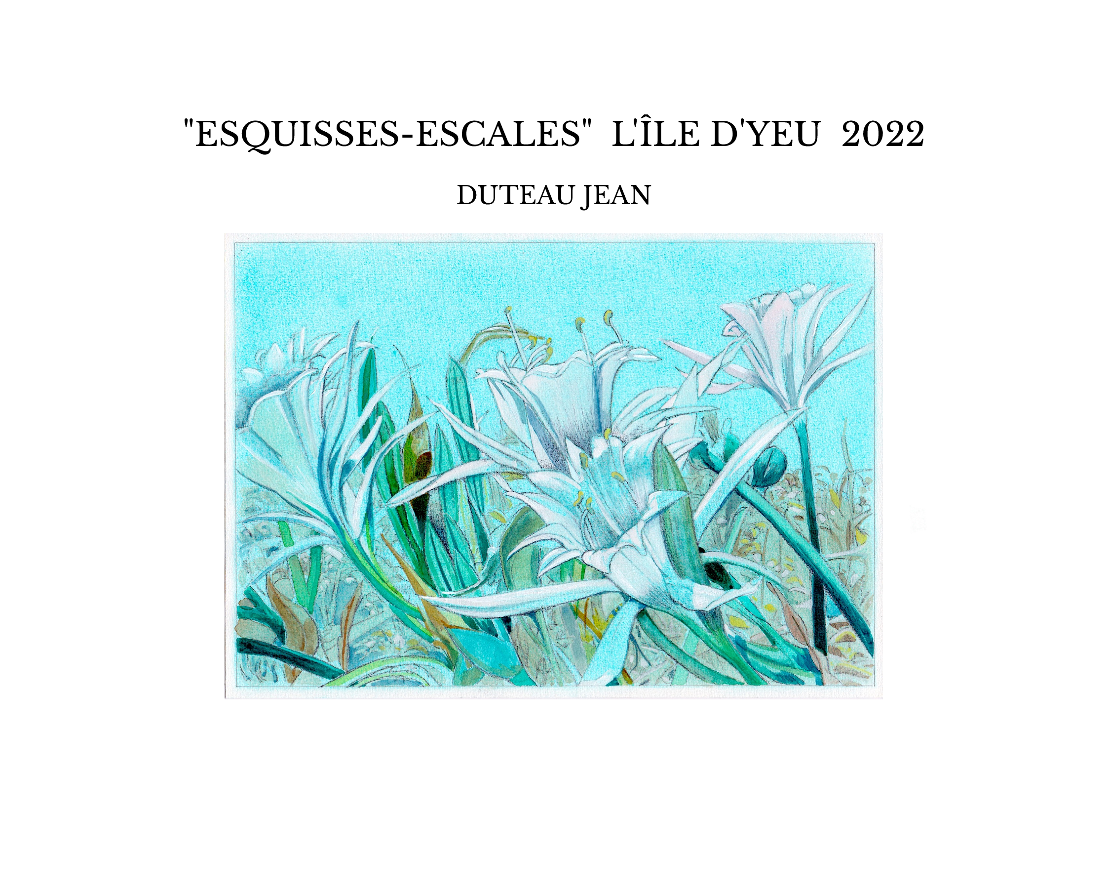 "ESQUISSES-ESCALES" L'ÎLE D'YEU 2022