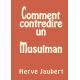 Comment contredire un musulman