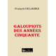 GALOUPIOTS DES ANNEES CINQUANTE