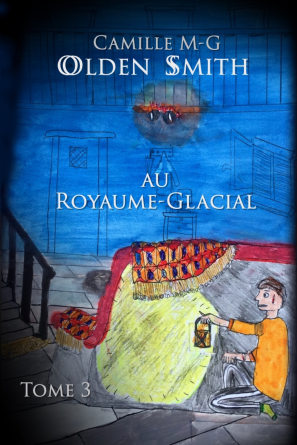 Olden Smith au Royaume Glacial, Tome 3