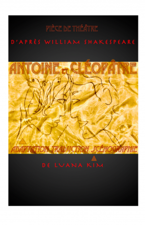 Antoine&Cléopâtre, d'après Shakespeare