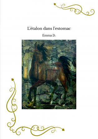 L'étalon dans l'estomac