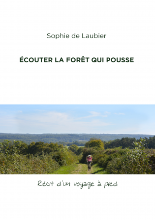 Ecouter la forêt qui pousse