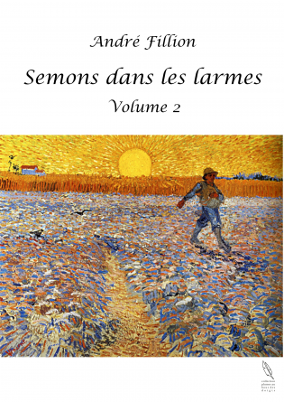 Semons dans les larmes - Volume 2