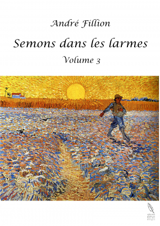 Semons dans les larmes - Volume 3