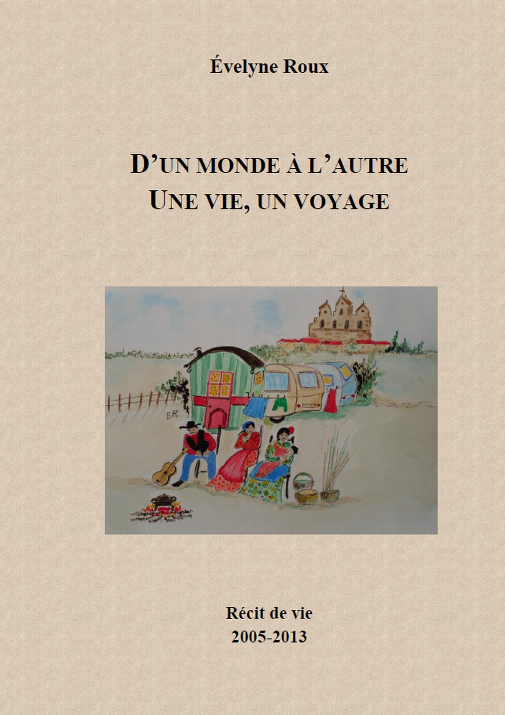 D'un monde à l'autre,une vie,un voyage