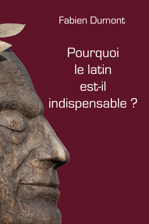 Pourquoi le latin est-il indispensable